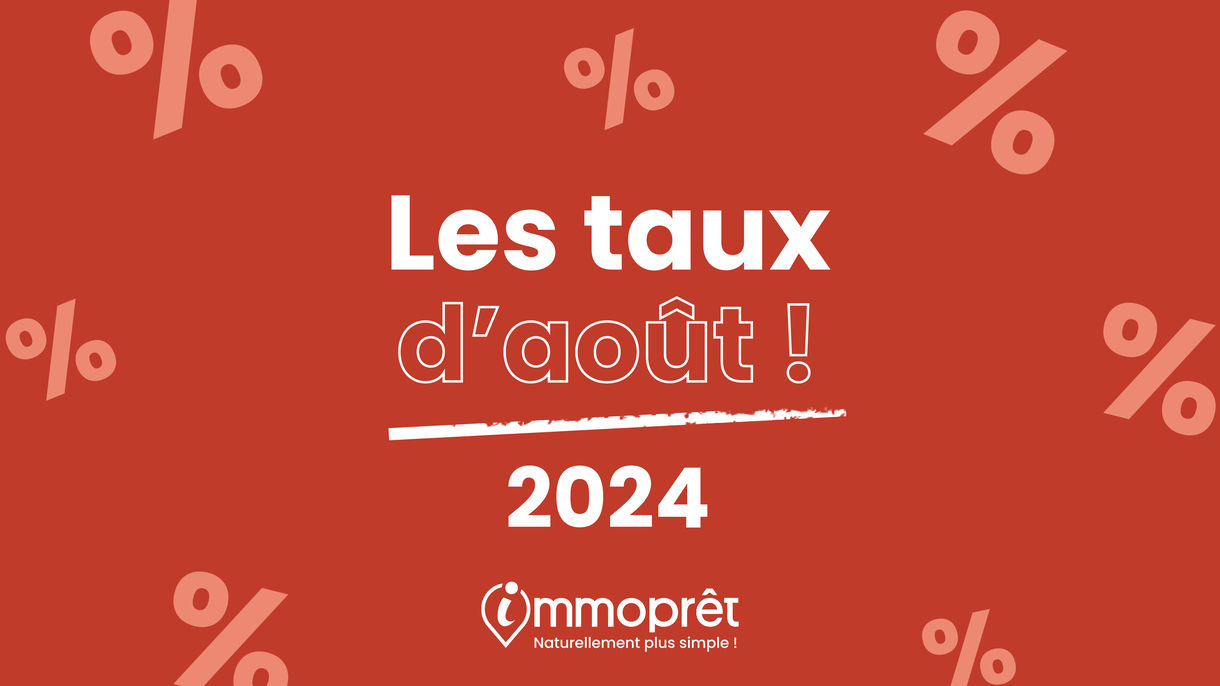 Taux crédit immobilier août 2024